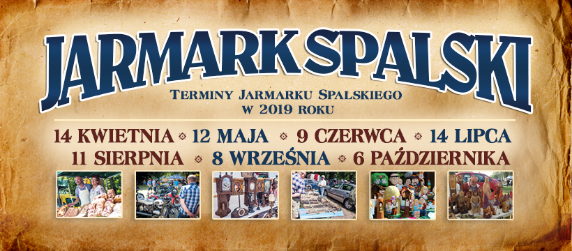 Terminy Jarmarku Spalskiego w 2019 roku.